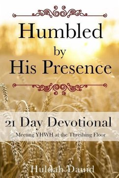 Humbled by His Presence: Meeting YHWH at the Threshing Floor - Dauid, Huldah