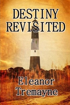 Destiny Revisited - Tremayne, Eleanor