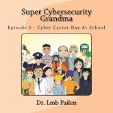 Super Cybersecurity Grandma - Episode 5 - Cybersecurity Career Day