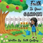 Faith In Your Garden