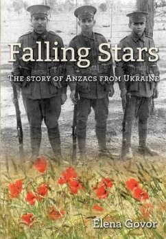 Falling Stars: The story of Anzacs from Ukraine - Govor, Elena
