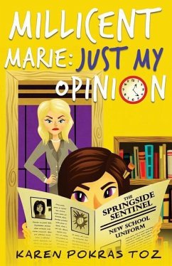 Millicent Marie: Just My Opinion - Toz, Karen Pokras