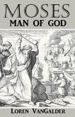 Moses: Man of God