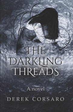 The Darkling Threads - Corsaro, Derek