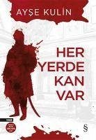 Her Yerde Kan Var - Kulin, Ayse