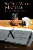 Write What Matters: For Yourself, For Others
