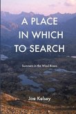 A Place In Which To Search: Summers in the Wind Rivers