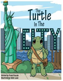 The Turtle In The City - Pascale, Frank J.