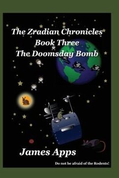 The Doomsday Bomb: The Zradian Chronicles volume 3 - Apps, James