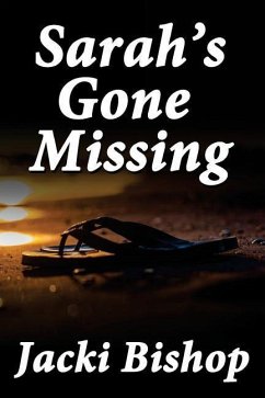 Sarah's Gone Missing - Bishop, Jacki