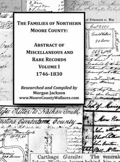 The Families of Northern Moore County - Abstract of Miscellaneous and Rare Records, Volume I - Jackson, Morgan