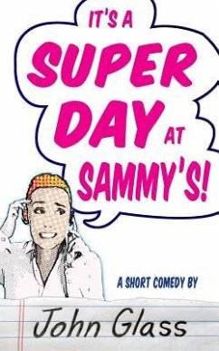 A Super Day at Sammy's! - Glass, John