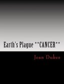 Earth's Plague **CANCER** by JEAN DUKES: ***Brain Cancer***