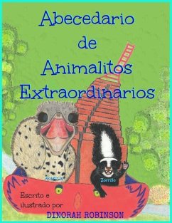 Abecedario de Animalitos Extraordinarios: Un libro del abecedario en rima - Robinson, Dinorah