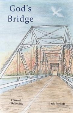 God's Bridge: A Novel of Believing - Perkins, Jack