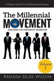The Millennial Movement: Surviving The Corporate Transition