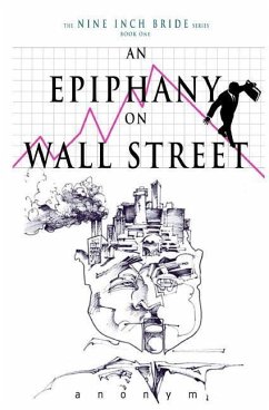 An Epiphany On Wall Street - Anonym