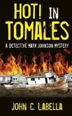 Hot! In Tomales: A Mark Johnson Mystery