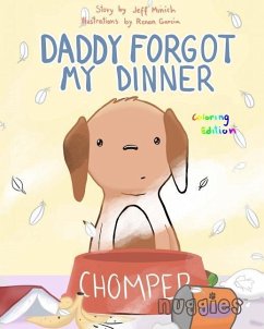 Daddy Forgot My Dinner: Coloring Edition - Minich, Jeff