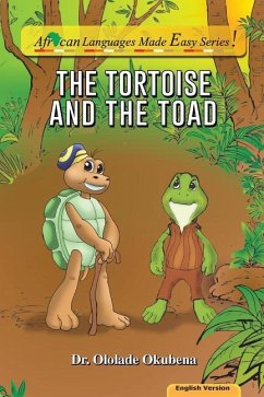 The Tortoise and The Toad. - Okubena, Ololade A.