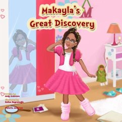 Makayla's Great Discovery: Makayla's Discovery, The Great Discovery - Anderson, Judy L.