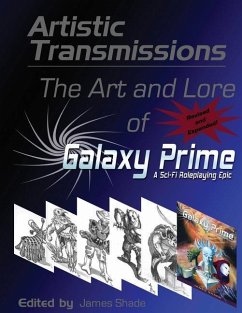 Artistic Transmissions: The Art and Lore of Galaxy Prime - Shade, James