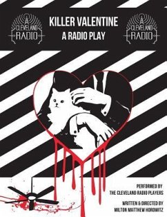 Killer Valentine: The Radio Play - Horowitz, Milton Matthew