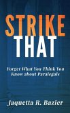 Strike That: Forget What You Think You Know About Paralegals