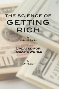 The Science of Getting Rich: Updated for Today's World - Wattles, Wallace D.