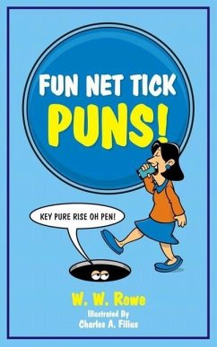 Fun Net Tick Puns - Rowe, W. W.