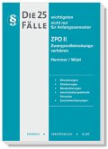 Die 25 wichtigsten Fälle ZPO II nicht nur für Anfangssemester. Zwangsvollstreckungsverfahren