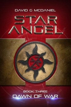 Star Angel: Dawn of War - McDaniel, David G.