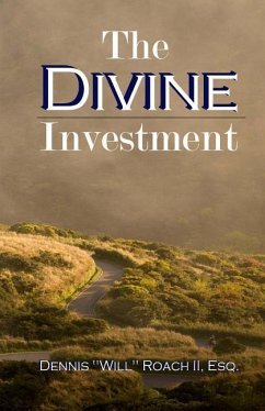 The Divine Investment - Roach II, Dennis "will"