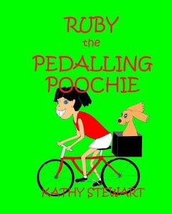 Ruby the Pedalling Poochie - Stewart, Kathy