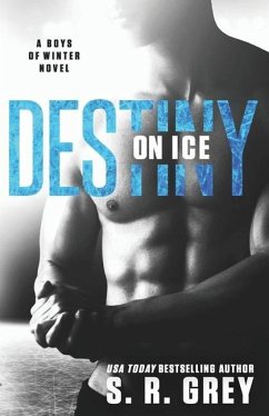 Destiny on Ice: Boys of Winter #1 - Grey, S. R.