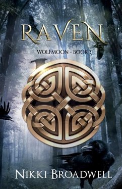 Raven: Wolfmoon Book III - Broadwell, Nikki