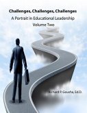 Challenges, Challenges, Challenges: A Portrait in Educational Leadership