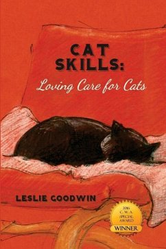 Cat Skills: Loving Care for Cats - Goodwin, Leslie a.