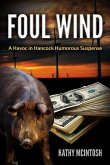 Foul Wind: A Havoc in Hancock Humorous Suspense