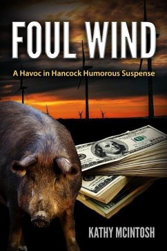 Foul Wind: A Havoc in Hancock Humorous Suspense - McIntosh, Kathy