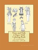 Nora and Nell, A Paper Doll Coloring Book: Fashions From 1914