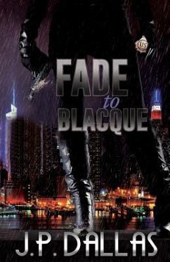 Fade to Blacque - Dallas, J. P.