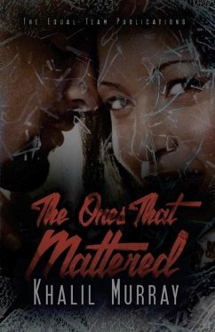 The Ones That Mattered - Murray, Khalil