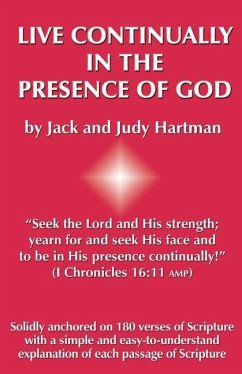 Live Continually in the Presence of God - Hartman, Judy; Hartman, Jack