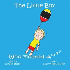 The Little Boy Who Floated Away - Buck, Erwin