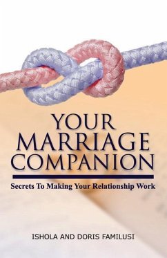 Your Marriage Companion: Secrets To Making Your Relationship Work - Familusi, Ishola O.; Familusi, Doris C.