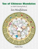 Tao of Chinese Mandalas: An Adult Colouring Book of Zen Mindfulness