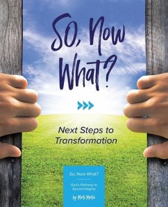 SO Now What?: Next Steps to Transformation - Martin, Marti