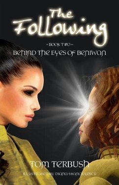 The Following: Behind the eyes of Beniwan - Terbush, Tom