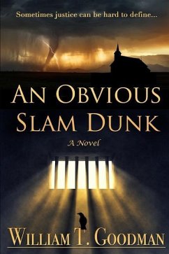 An Obvious Slam Dunk - Goodman, William T.